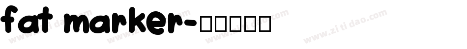 fat marker字体转换